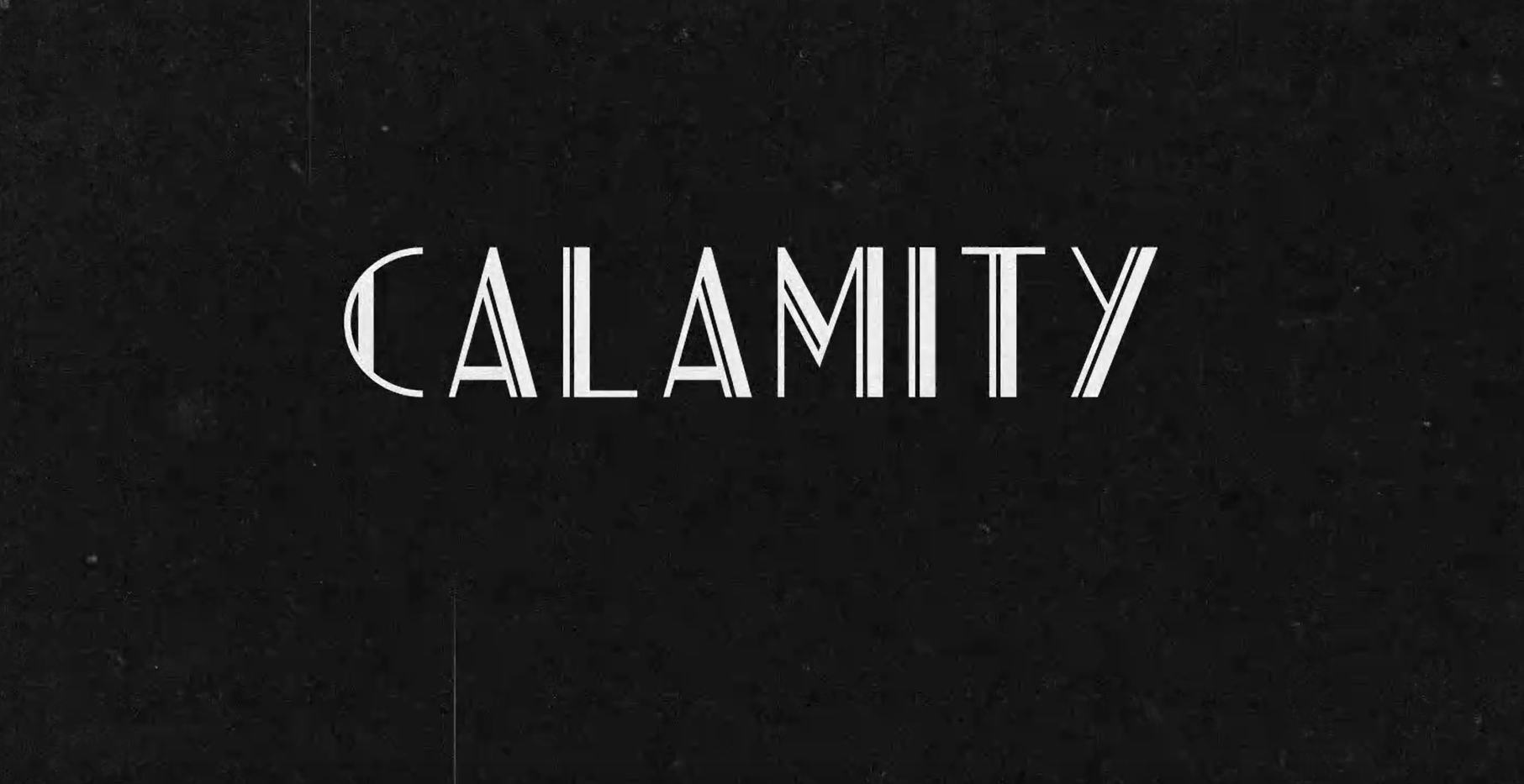 Calamity Teaser